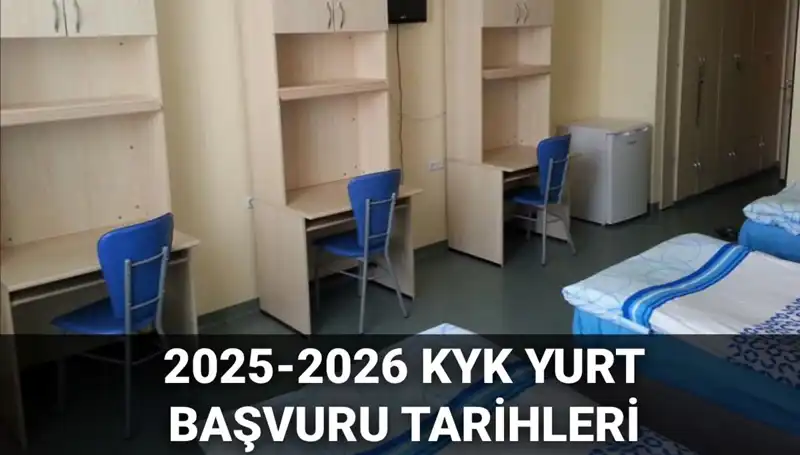 KYK Yurt Başvuruları 2025-2026: Tarihler ve Süreçler Hakkında Bilmeniz Gerekenler