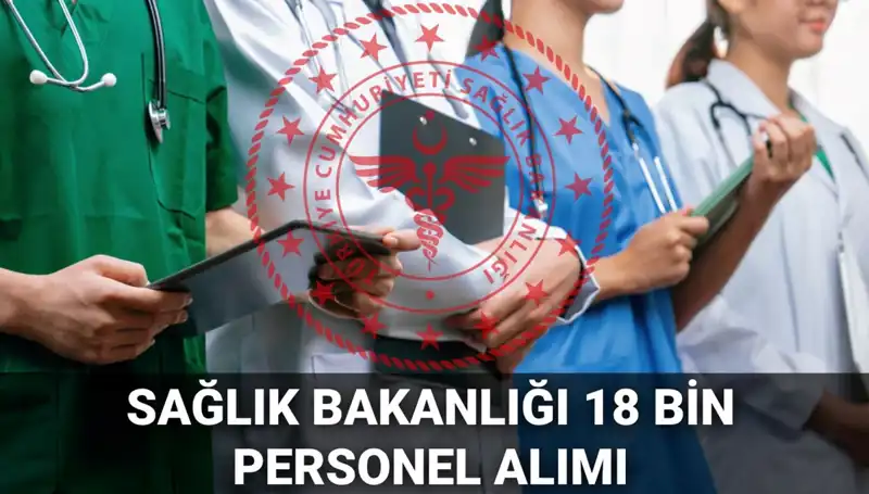 Sağlık Bakanlığı 2025’te 18 Bin Yeni Personel Alacak mı?