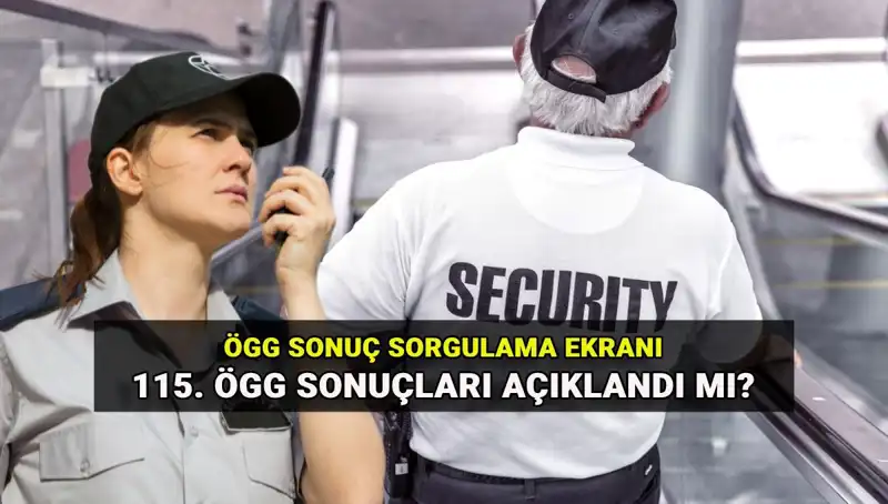 ÖGG Sonuçları Açıklandı! EGM 115. Dönem Özel Güvenlik Sınavı Sonuçlarına Erişim