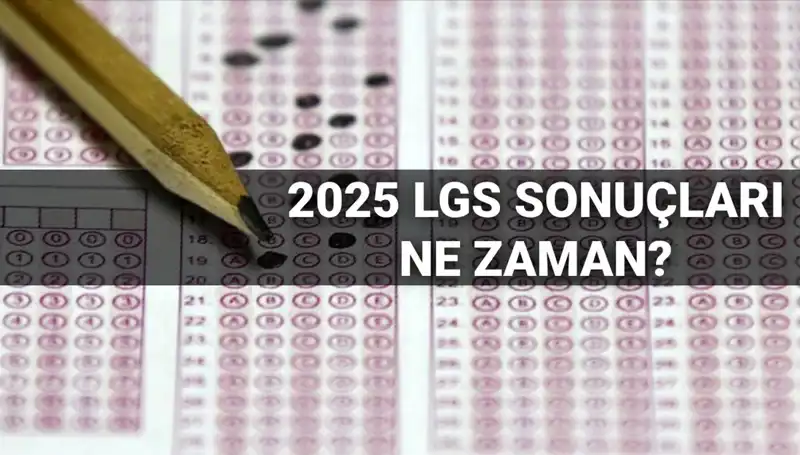 LGS Sonuçları Ne Zaman Açıklanacak? MEB'den Merak Uyandıran Tarih!