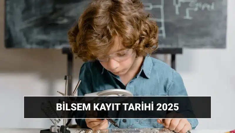 2025 BİLSEM Sonuçları ve Kayıt Tarihleri Hakkında Tüm Detaylar