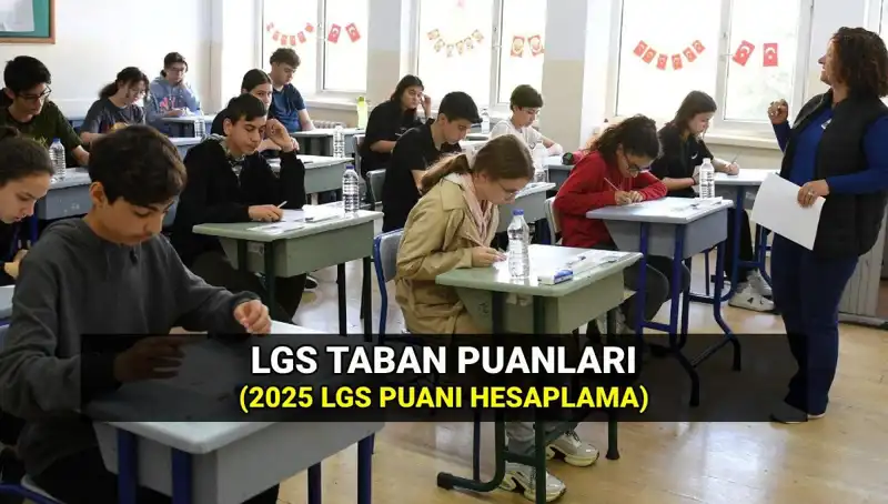 2025 LGS Taban Puanları ve Tercih Rehberi: Hangi Liseye Gidebilirsiniz?