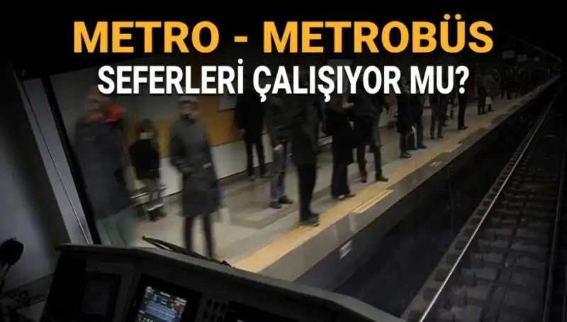 İstanbul'da Metro ve Metrobüs Seferleri Bugün Nasıldır? İşte Tüm Detaylar!