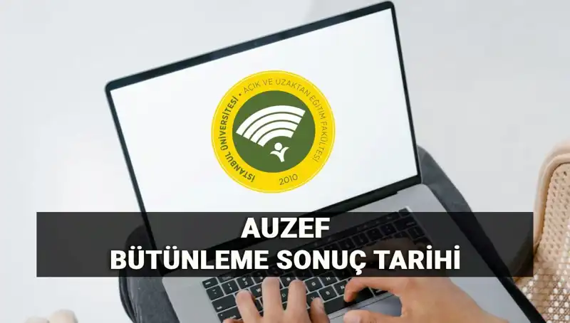 AUZEF Bütünleme Sonuçları İçin Heyecanlı Bekleyiş Devam Ediyor!
