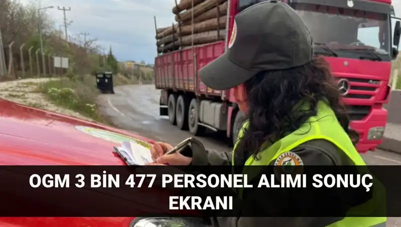 Orman Genel Müdürlüğü Personel Alımı Sonuçları Açıklandı: Tüm Detaylar Burada!