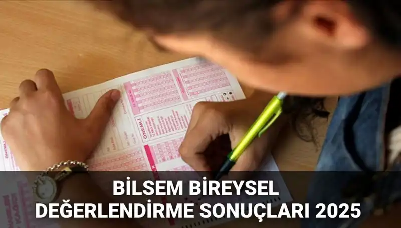 2025 BİLSEM Bireysel Değerlendirme Sonuçları Açıklandı: Hemen Sorgulayın!