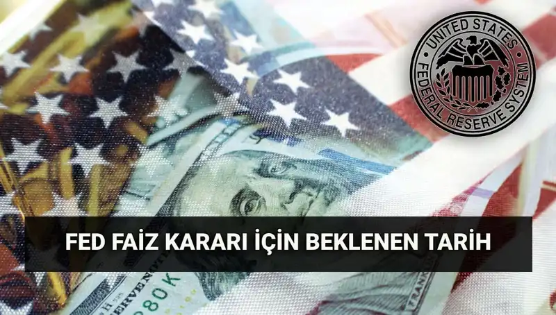 FED’in Temmuz Toplantısı: Faiz Kararı Ne Zaman ve İndirim Beklentileri Neler?