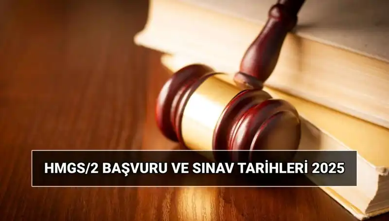 2025 HMGS/2 Sınavı Detayları: Başvuru Tarihleri ve Süreç İçin Bilmeniz Gerekenler