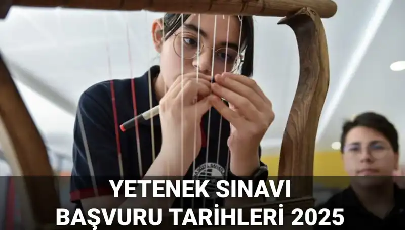 MEB Yetenek Sınavı Kılavuzu 2025: Süreç ve Başvuru Tarihleri Açıklandı