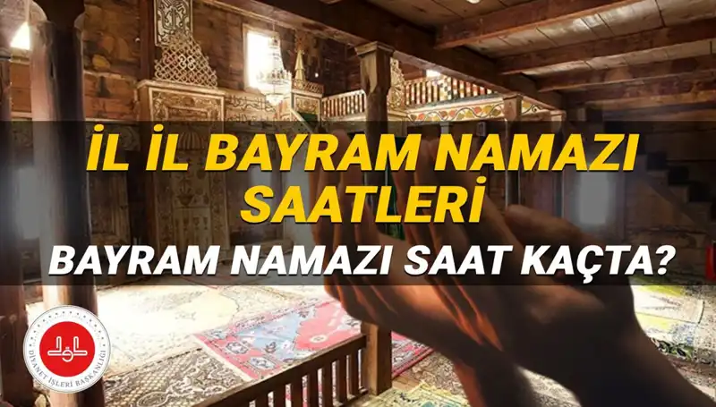 2025 Kurban Bayramı Namazı Saatleri: Şehir Şehir Bilgiler