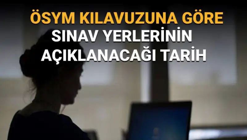 YKS 2025 Sınav Yerleri Açıklanıyor: Öğrencilerin Gözleri ÖSYM AİS Ekranında